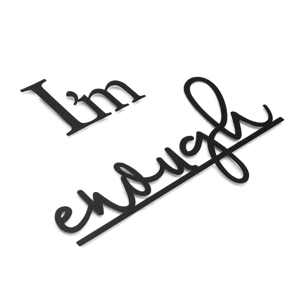 I'm Enough - Home Decor Decals Metal Wall Art | SKU: MP-142 | Available at Decojuana | Tags: Letter Decor,Letter Wall Art,Metal Artwork,Metal Decoration,Metal Letter,Metal Wall Art,Metal Wall Art Decor,Metal Wall Decor,Metal Wall Letter,Metal Wall Quotes,